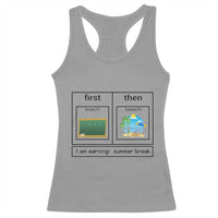 Funny Teacher Summer Break Racerback Tank Top First Teach Then Beach Vacation Mode