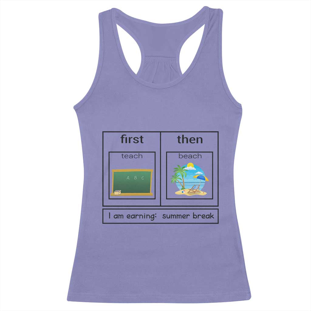 Funny Teacher Summer Break Racerback Tank Top First Teach Then Beach Vacation Mode