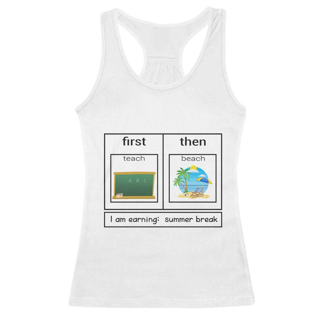 Funny Teacher Summer Break Racerback Tank Top First Teach Then Beach Vacation Mode