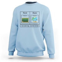 Funny Teacher Summer Break Sweatshirt First Teach Then Beach Vacation Mode