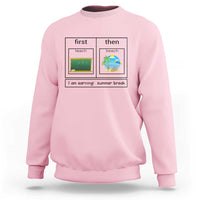 Funny Teacher Summer Break Sweatshirt First Teach Then Beach Vacation Mode