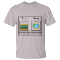 Funny Teacher Summer Break T Shirt First Teach Then Beach Vacation Mode