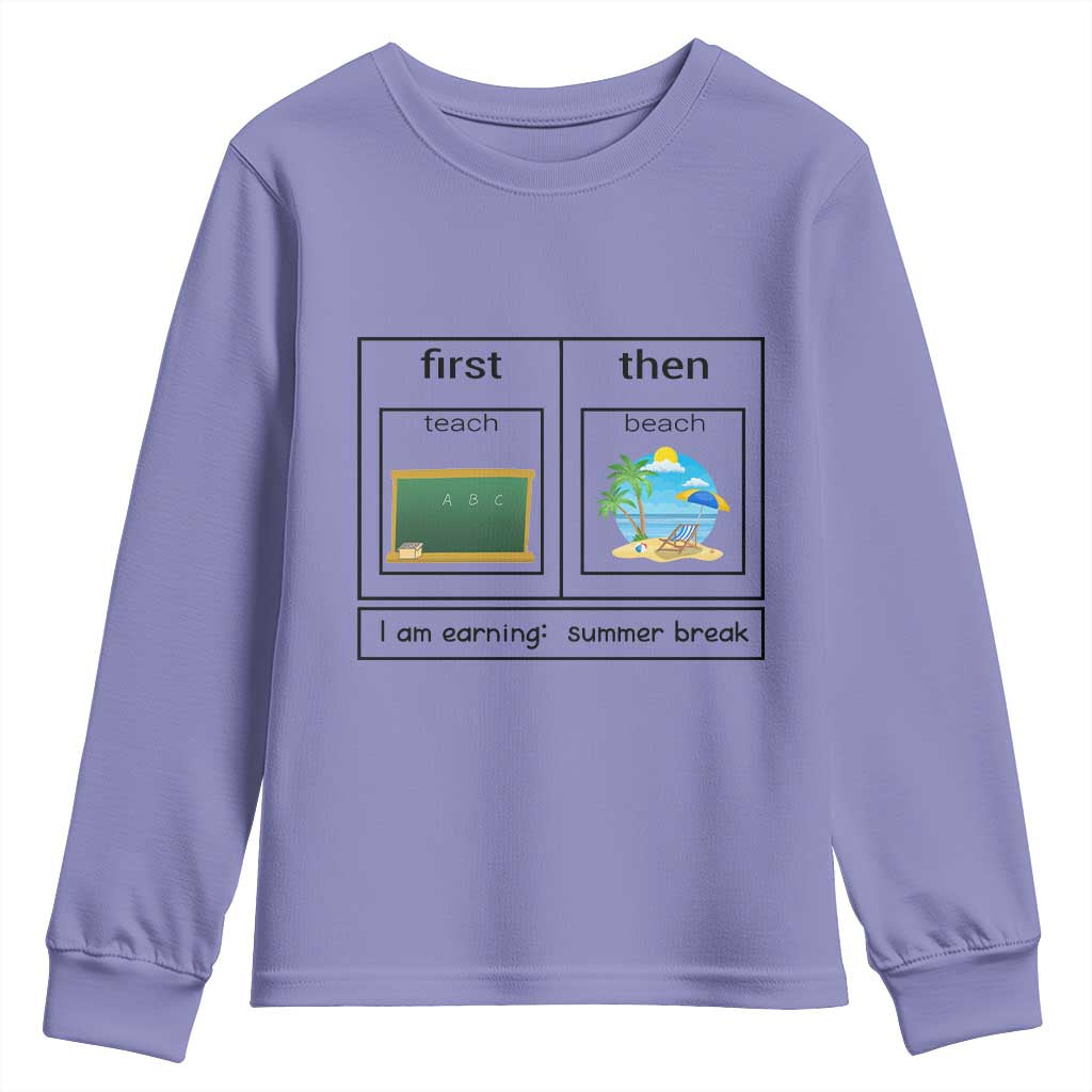 Funny Teacher Summer Break Youth Sweatshirt First Teach Then Beach Vacation Mode