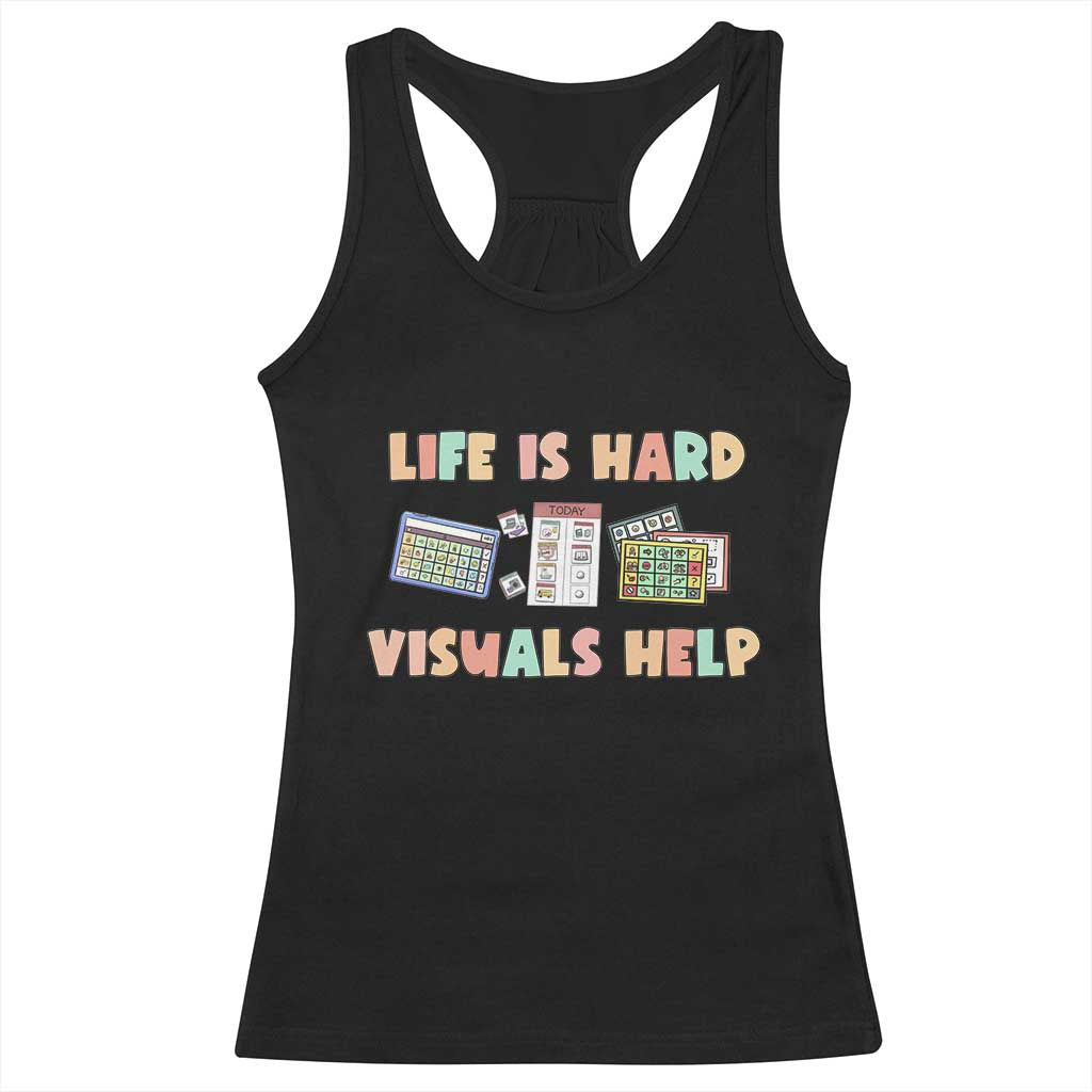 Special Education Racerback Tank Top Life Is Hard Visuals Help Sped Teacher