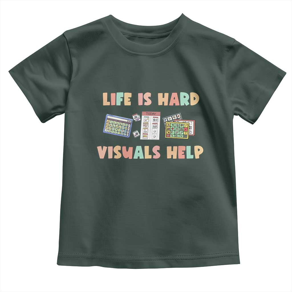 Special Education Toddler T Shirt Life Is Hard Visuals Help Sped Teacher