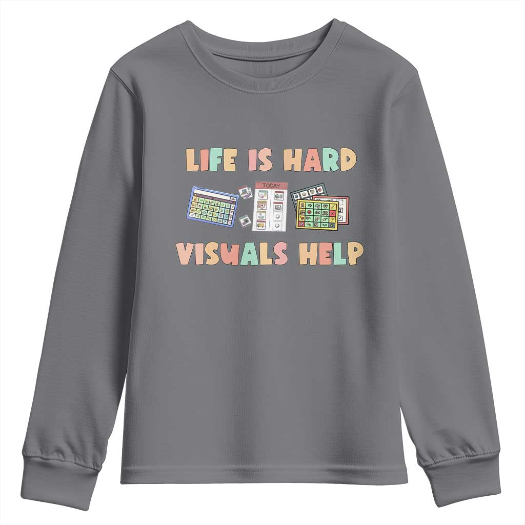 Special Education Youth Sweatshirt Life Is Hard Visuals Help Sped Teacher