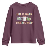 Special Education Youth Sweatshirt Life Is Hard Visuals Help Sped Teacher