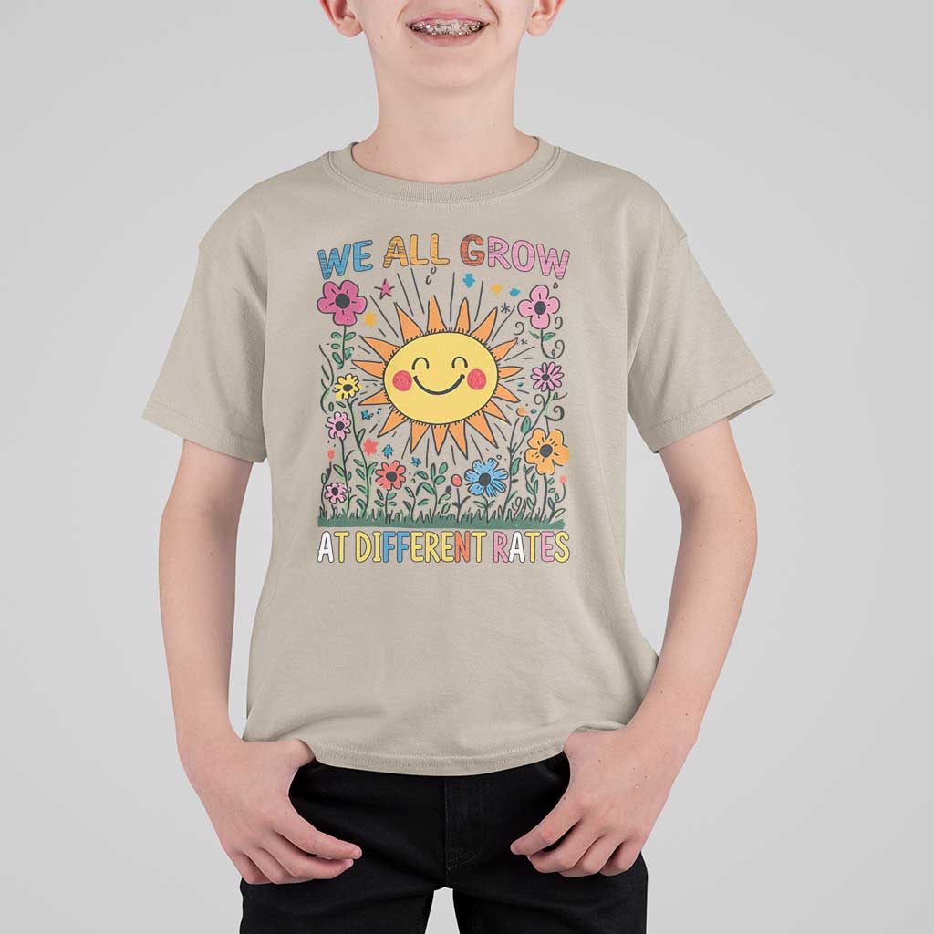 Special Education T Shirt For Kid We All Grow At Different Rates Inspirational Inclusion Sped Teacher