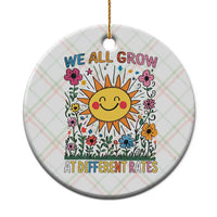 Special Education Ceramic Ornament We All Grow At Different Rates Inspirational Inclusion Sped Teacher - Wonder Print Shop