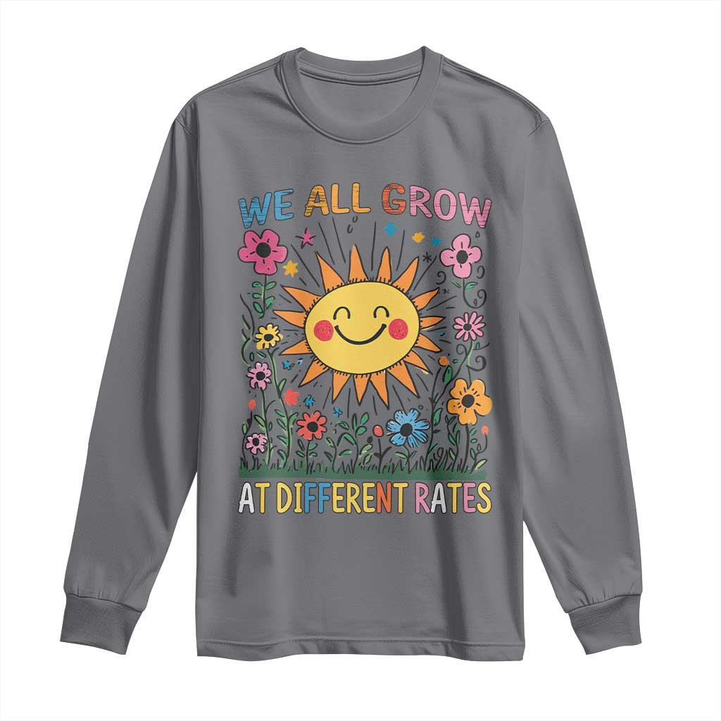 Special Education Long Sleeve Shirt We All Grow At Different Rates Inspirational Inclusion Sped Teacher