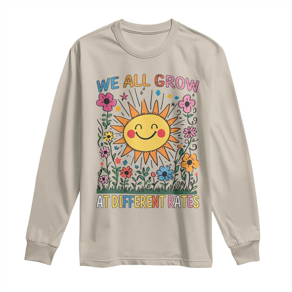 Special Education Long Sleeve Shirt We All Grow At Different Rates Inspirational Inclusion Sped Teacher