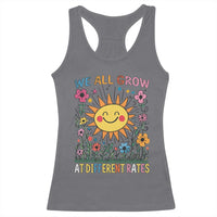 Special Education Racerback Tank Top We All Grow At Different Rates Inspirational Inclusion Sped Teacher
