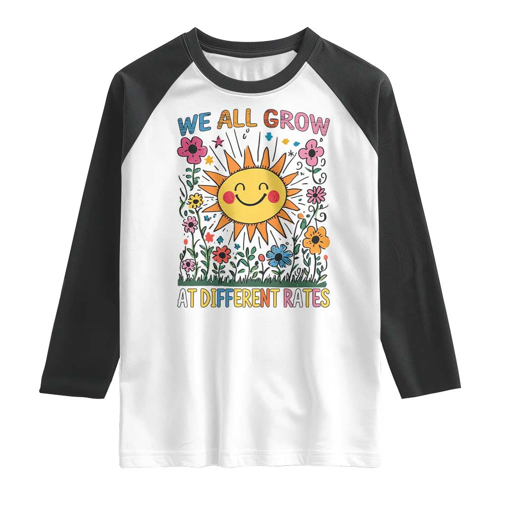 Special Education Raglan Shirt We All Grow At Different Rates Inspirational Inclusion Sped Teacher