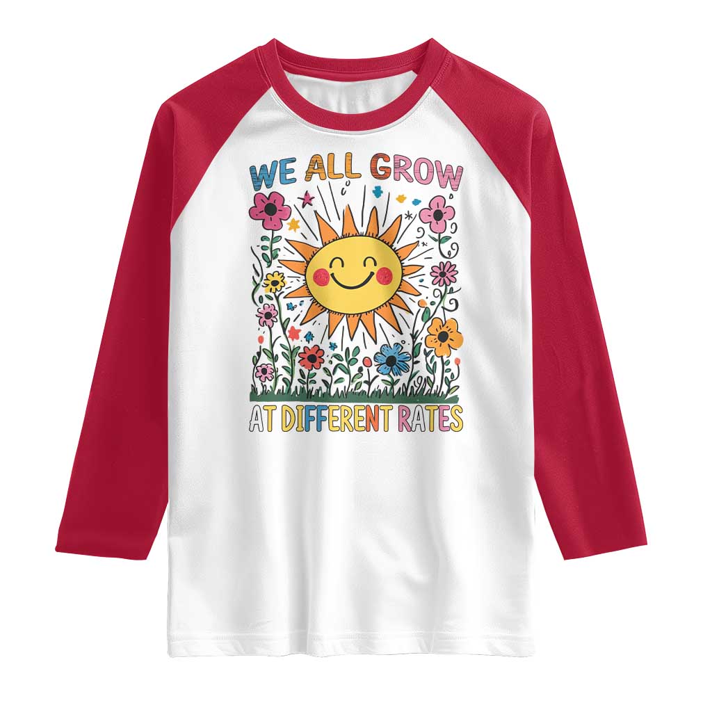 Special Education Raglan Shirt We All Grow At Different Rates Inspirational Inclusion Sped Teacher