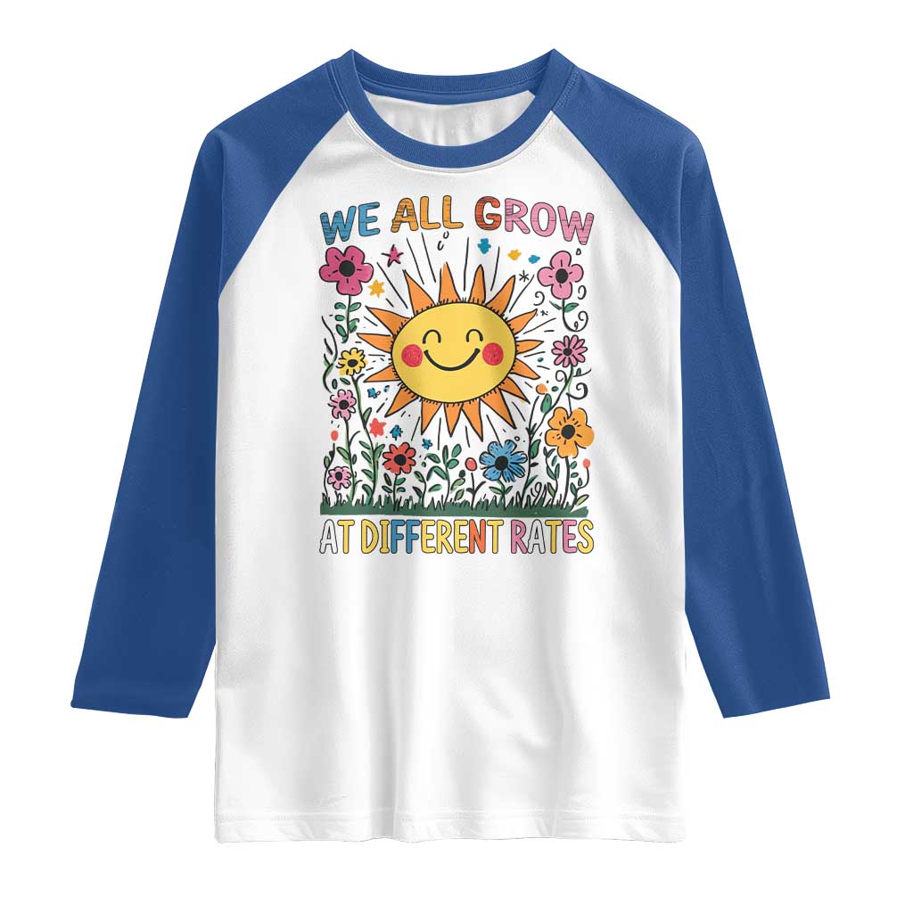 Special Education Raglan Shirt We All Grow At Different Rates Inspirational Inclusion Sped Teacher
