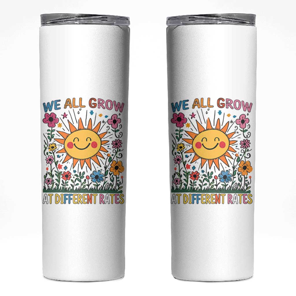 Special Education Skinny Tumbler We All Grow At Different Rates Inspirational Inclusion Sped Teacher
