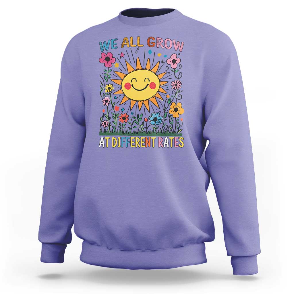 Special Education Sweatshirt We All Grow At Different Rates Inspirational Inclusion Sped Teacher
