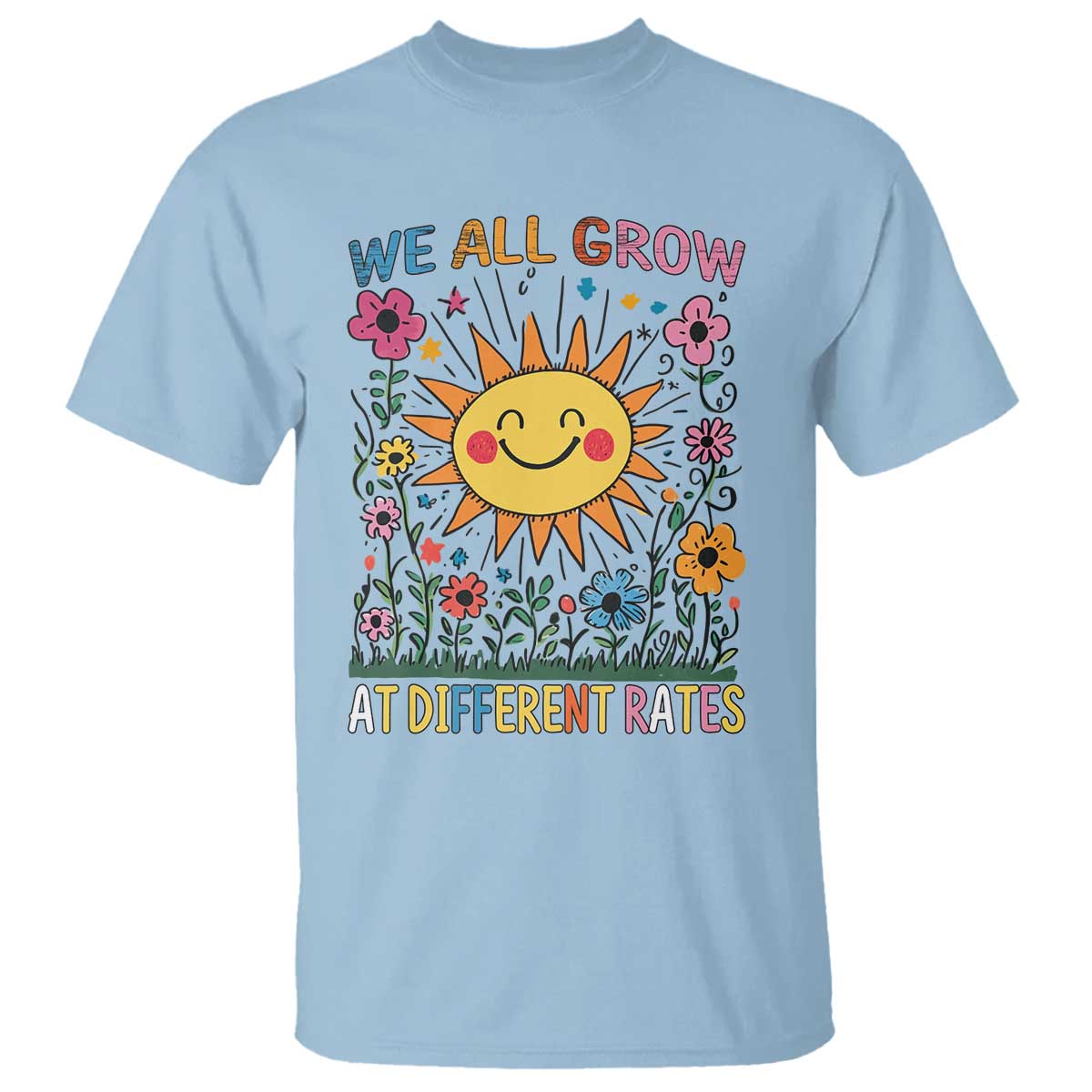 Special Education T Shirt We All Grow At Different Rates Inspirational Inclusion Sped Teacher