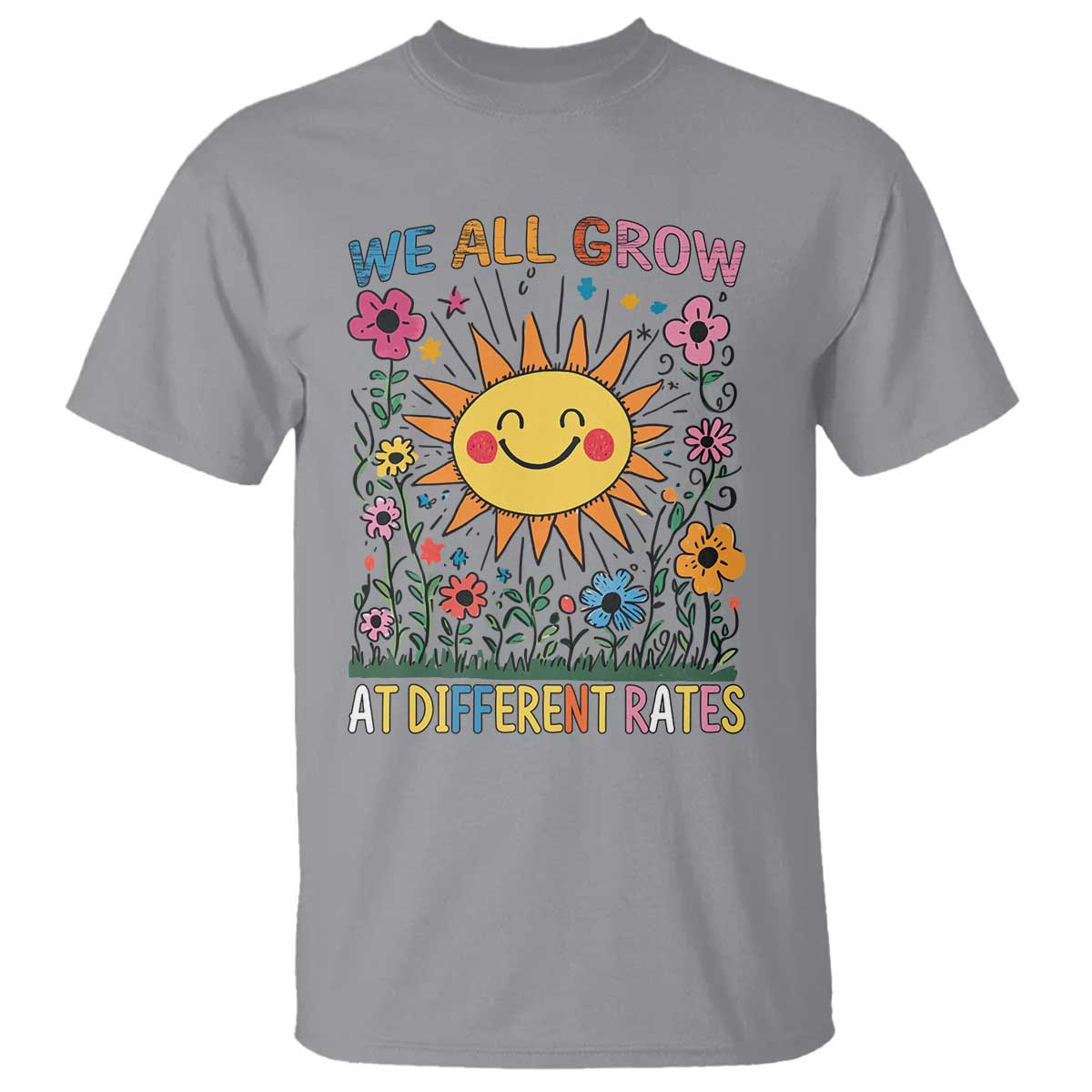 Special Education T Shirt We All Grow At Different Rates Inspirational Inclusion Sped Teacher