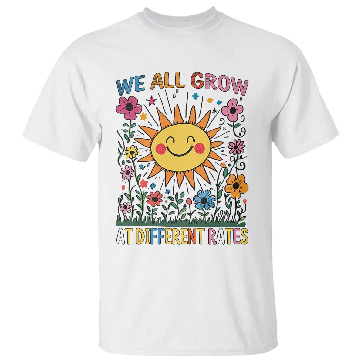 Special Education T Shirt We All Grow At Different Rates Inspirational Inclusion Sped Teacher