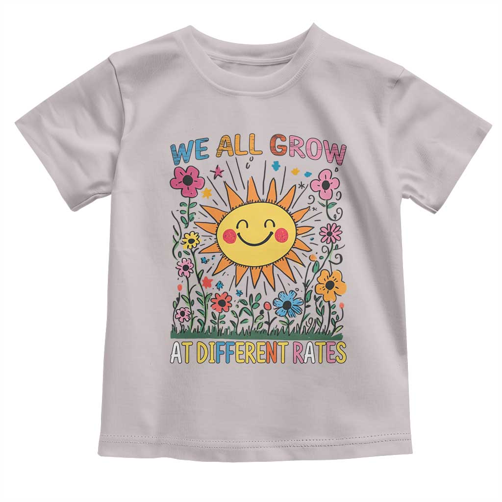 Special Education Toddler T Shirt We All Grow At Different Rates Inspirational Inclusion Sped Teacher
