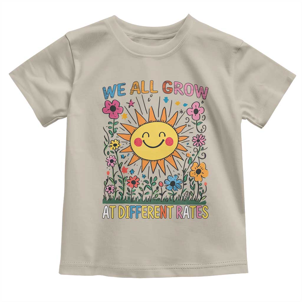 Special Education Toddler T Shirt We All Grow At Different Rates Inspirational Inclusion Sped Teacher