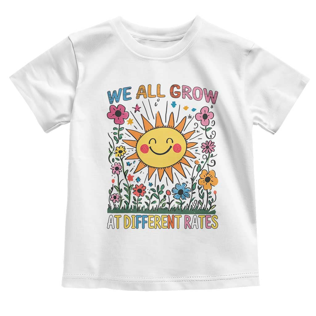 Special Education Toddler T Shirt We All Grow At Different Rates Inspirational Inclusion Sped Teacher