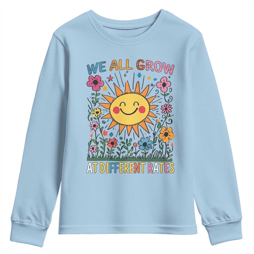 Special Education Youth Sweatshirt We All Grow At Different Rates Inspirational Inclusion Sped Teacher