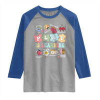 Special Education Raglan Shirt Play is Learning Sped Teacher