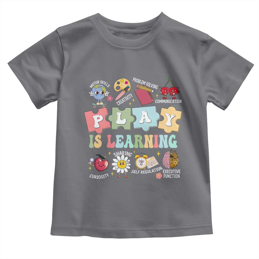 Special Education Toddler T Shirt Play is Learning Sped Teacher