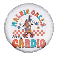 Special Education Spare Tire Cover Walkie Calls Are My Cardio Inspirational ABA SPED