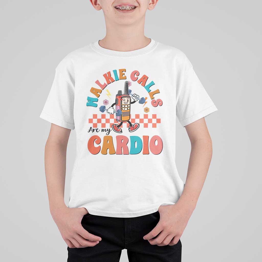 Special Education T Shirt For Kid Walkie Calls Are My Cardio Inspirational ABA SPED