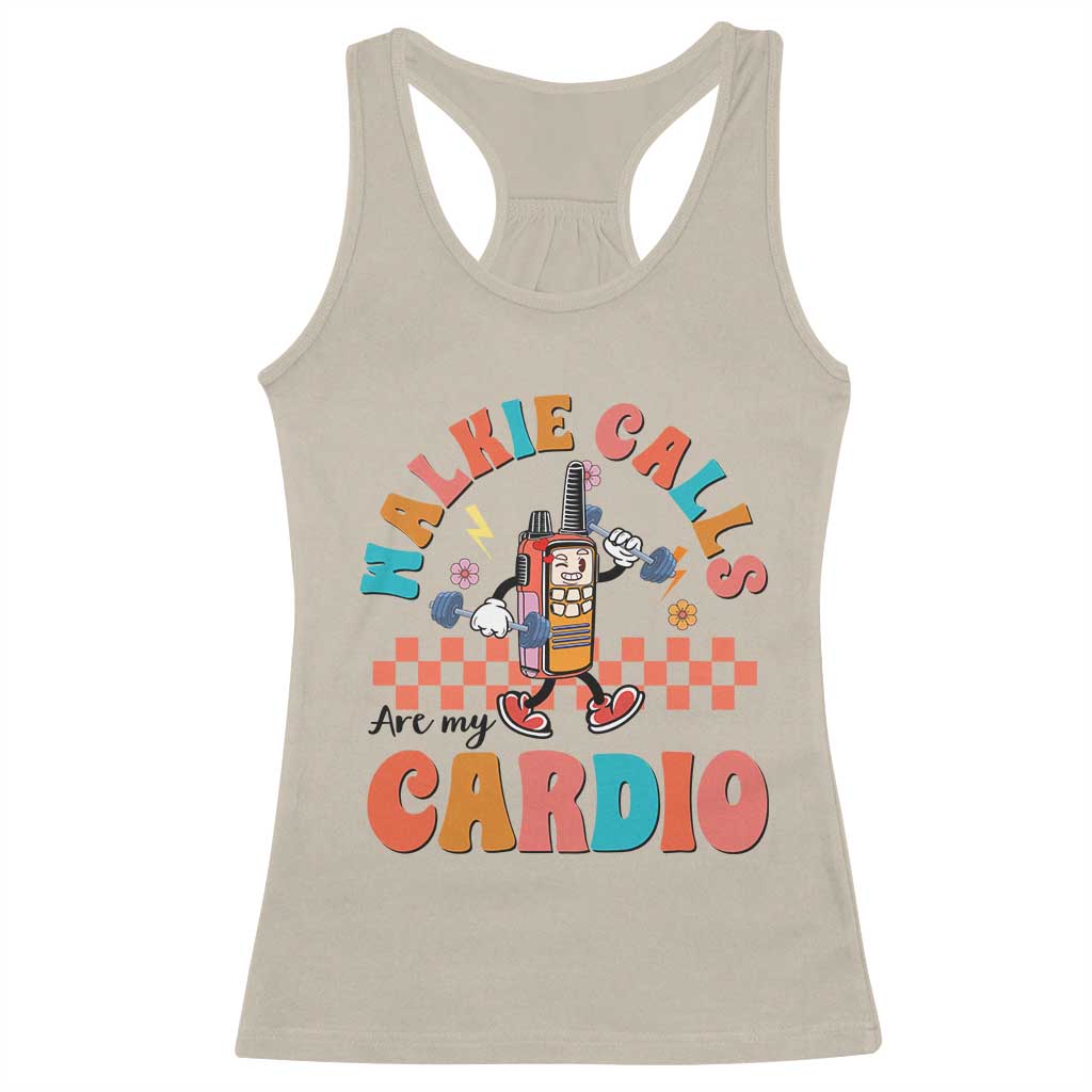 Special Education Racerback Tank Top Walkie Calls Are My Cardio Inspirational ABA SPED