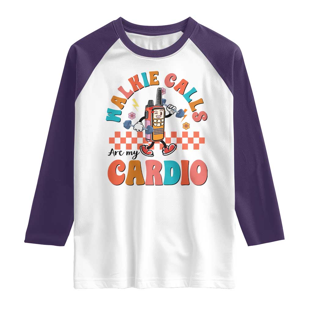 Special Education Raglan Shirt Walkie Calls Are My Cardio Inspirational ABA SPED