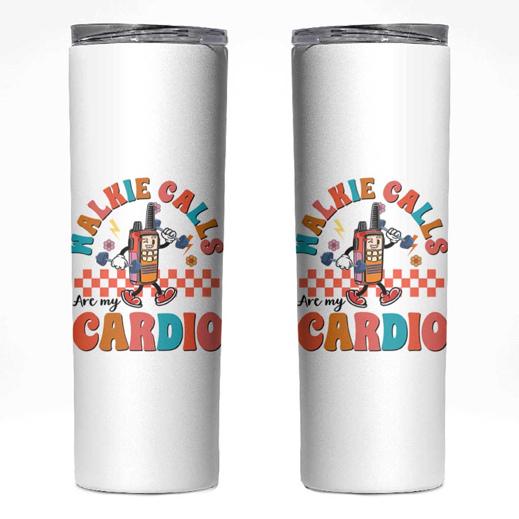 Special Education Skinny Tumbler Walkie Calls Are My Cardio Inspirational ABA SPED