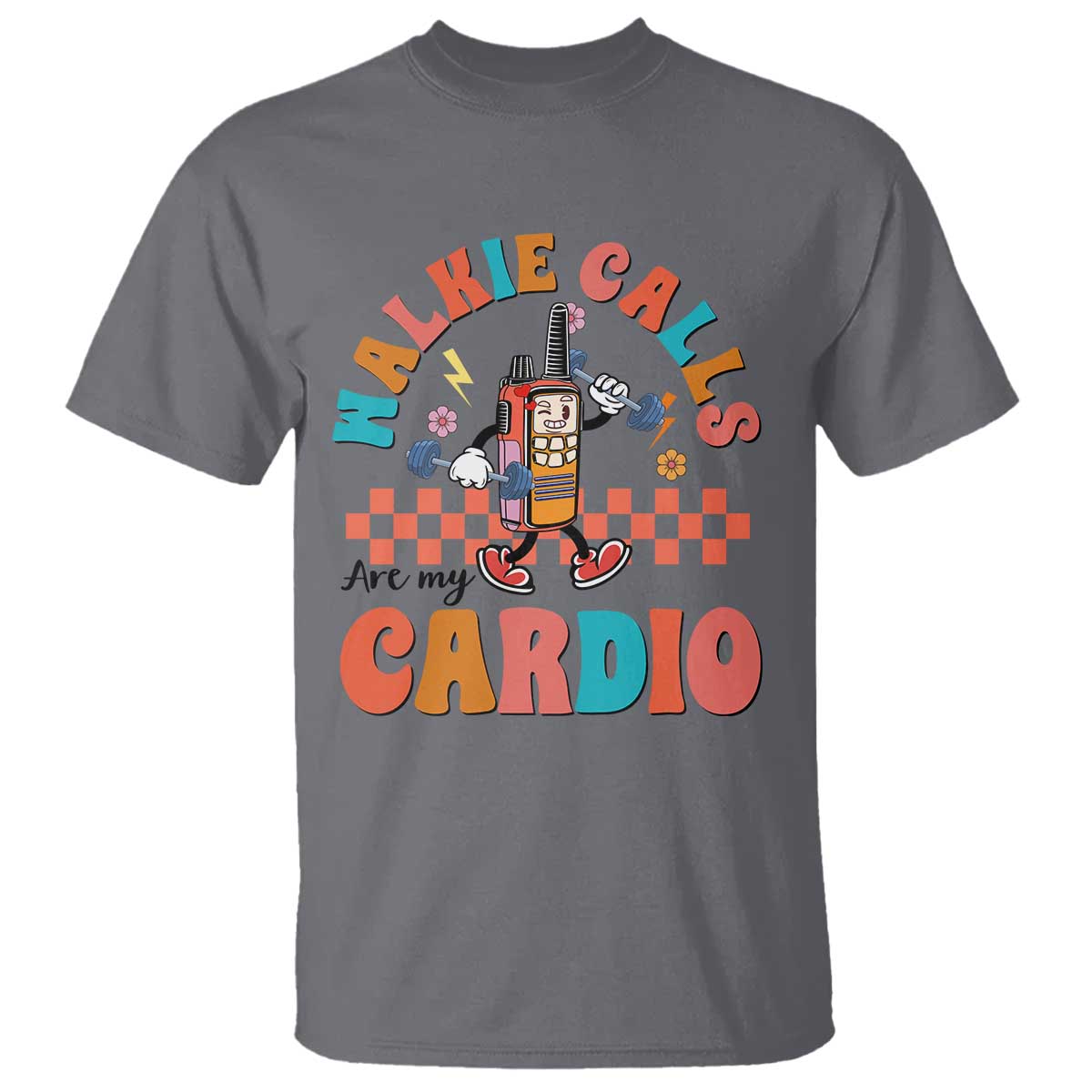 Special Education T Shirt Walkie Calls Are My Cardio Inspirational ABA SPED