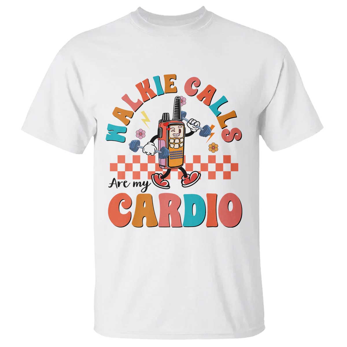 Special Education T Shirt Walkie Calls Are My Cardio Inspirational ABA SPED