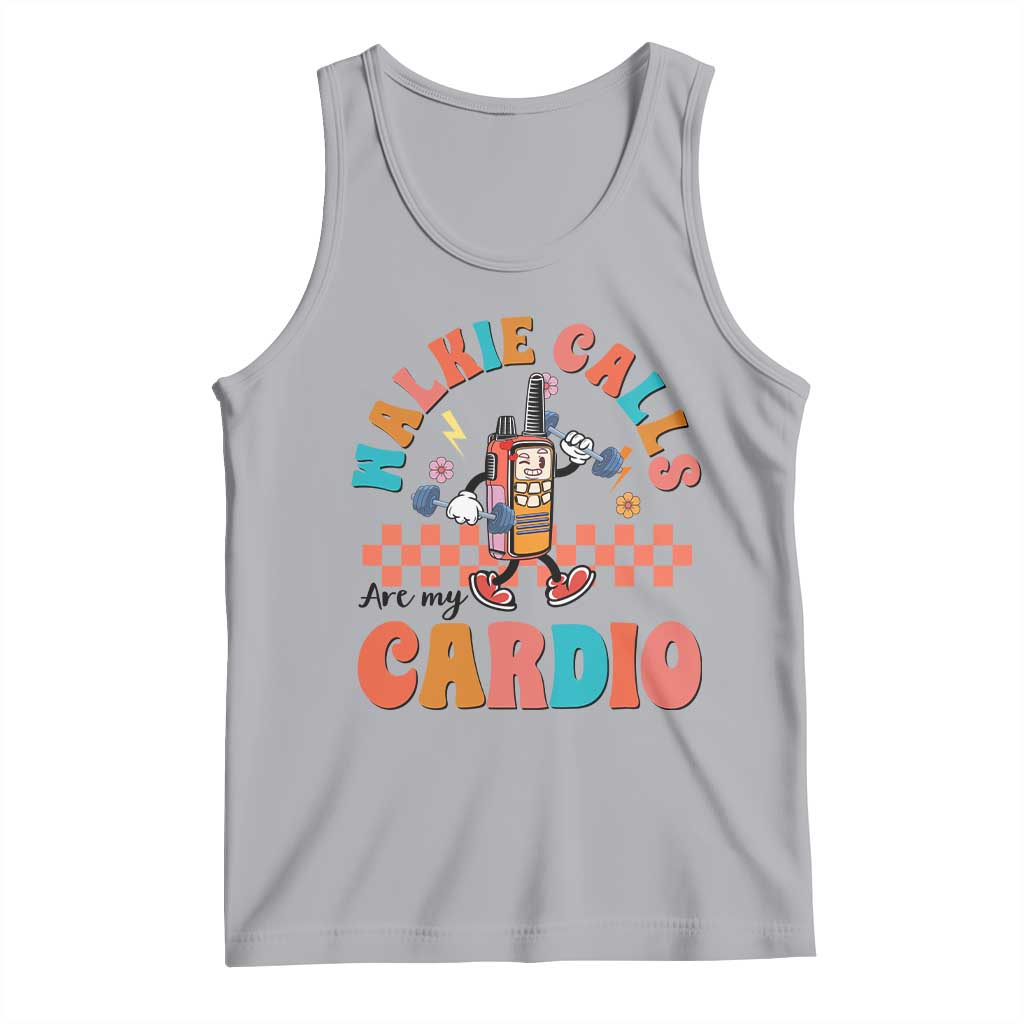 Special Education Tank Top Walkie Calls Are My Cardio Inspirational ABA SPED