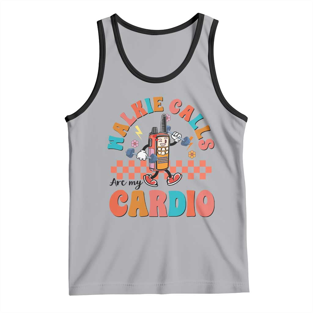 Special Education Tank Top Walkie Calls Are My Cardio Inspirational ABA SPED