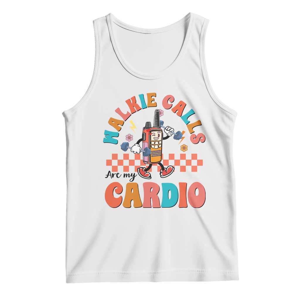 Special Education Tank Top Walkie Calls Are My Cardio Inspirational ABA SPED