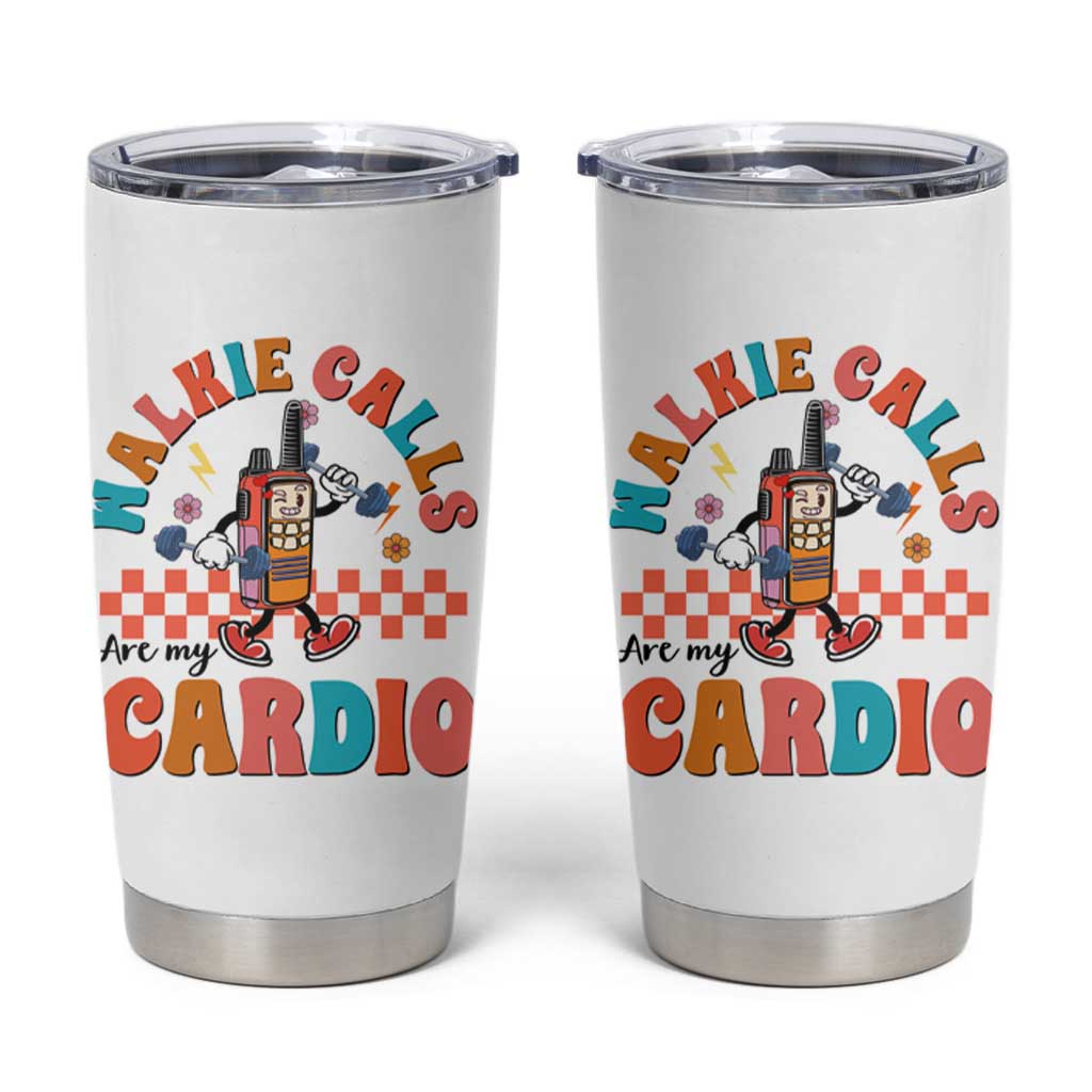 Special Education Tumbler Cup Walkie Calls Are My Cardio Inspirational ABA SPED