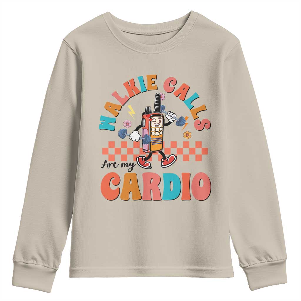 Special Education Youth Sweatshirt Walkie Calls Are My Cardio Inspirational ABA SPED