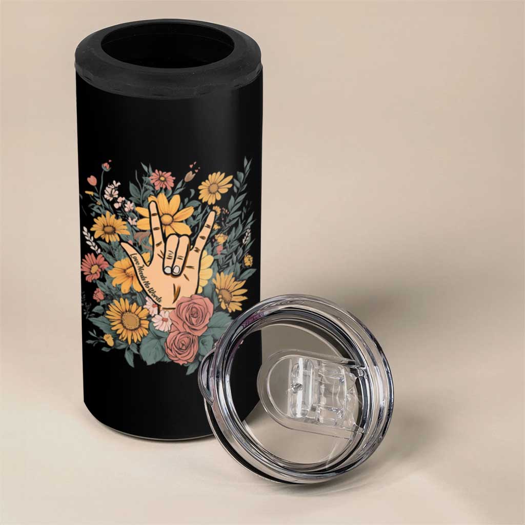 Special Education 4 in 1 Can Cooler Tumbler Sign Language ASL Love Needs No Words