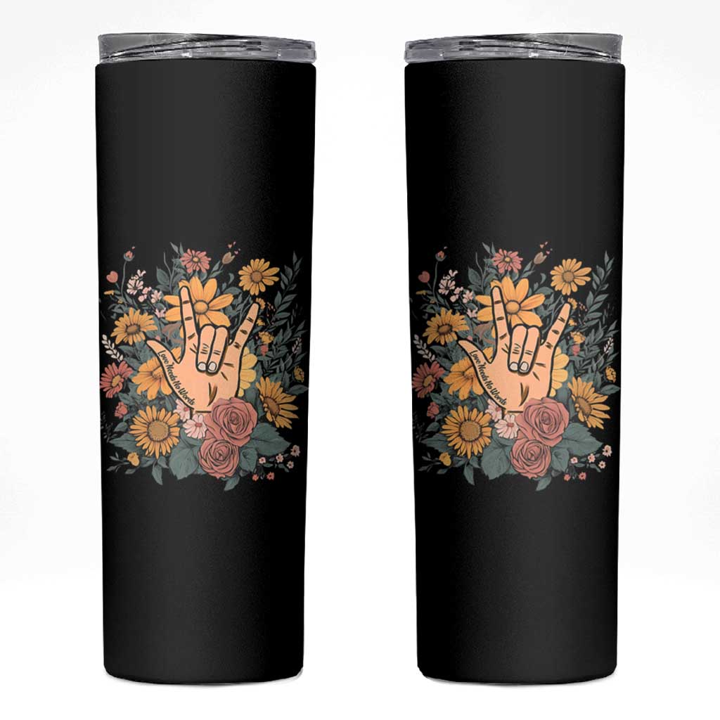 Special Education Skinny Tumbler Sign Language ASL Love Needs No Words