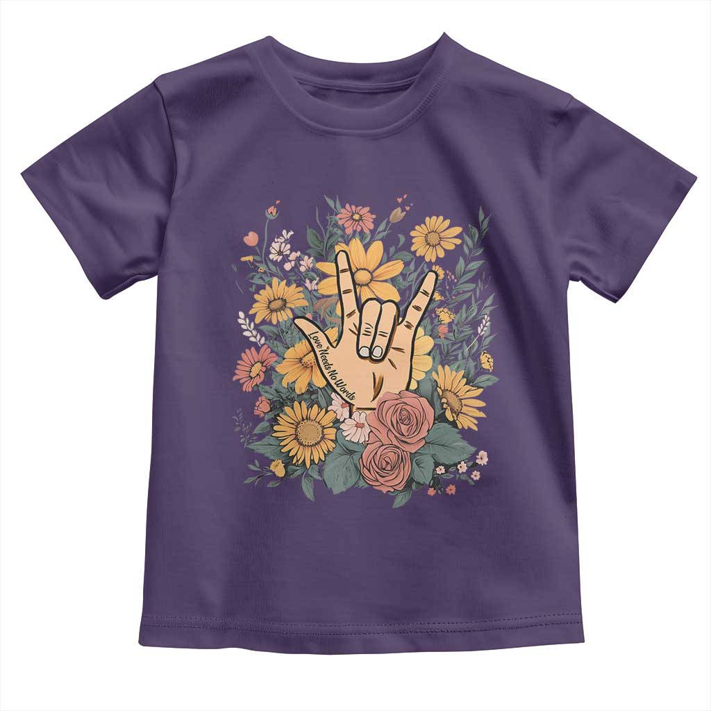 Special Education Toddler T Shirt Sign Language ASL Love Needs No Words