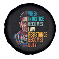 Inspirational RBG Spare Tire Cover When Injustice Becomes Law Resistance Becomes Duty