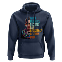 Inspirational RBG Hoodie When Injustice Becomes Law Resistance Becomes Duty
