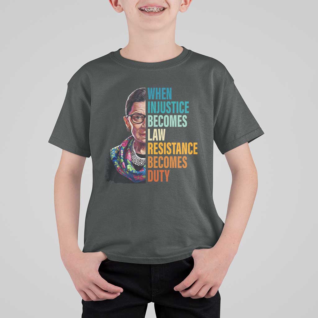 Inspirational RBG T Shirt For Kid When Injustice Becomes Law Resistance Becomes Duty