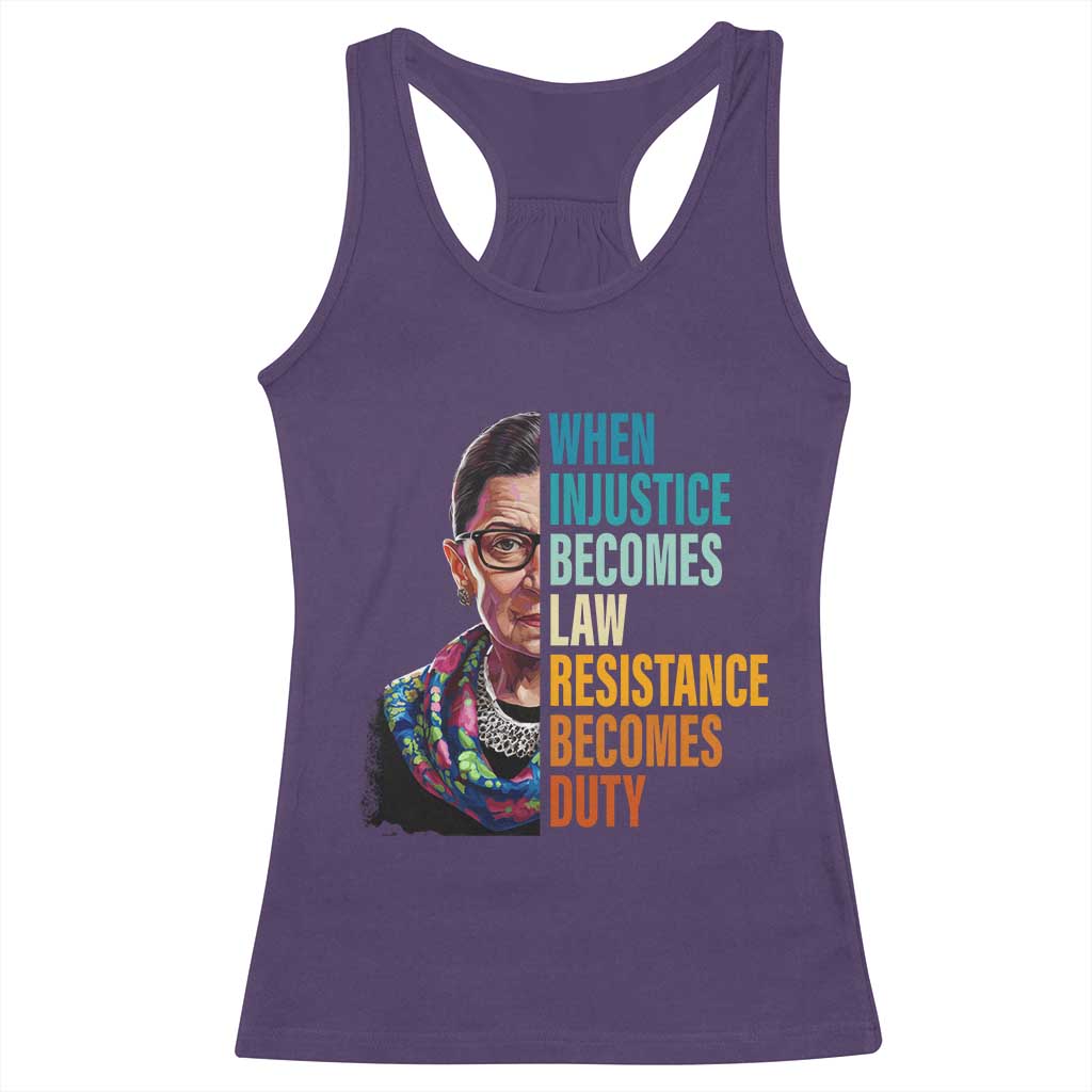 Inspirational RBG Racerback Tank Top When Injustice Becomes Law Resistance Becomes Duty