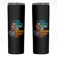 Inspirational RBG Skinny Tumbler When Injustice Becomes Law Resistance Becomes Duty